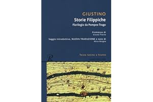 Storie filippiche. Epitome da Pompeo Trogo. Testo latino a fronte. Ediz. integrale