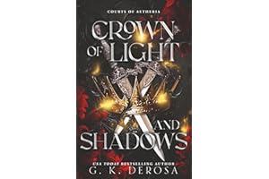 Crown of Light and Shadows: A Fantasy Romance (Courts of Aetheria, Band 1)