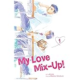 My Love Mix-Up!, Vol. 1: Volume 1