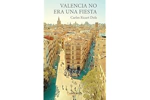 Valencia no era una fiesta