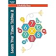 Learn Your Times Tables 2: KS2 Maths, Ages 7-11