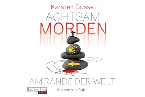 Achtsam morden am Rande der Welt: Achtsam morden 3