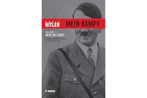 Mein Kampf. Resa dei conti (Vol. 1)