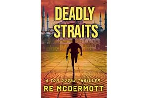 Deadly Straits (The Tom Dugan Thrillers)