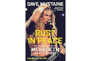 Rust in Peace: The Inside Story of the Megadeth Masterpiece
