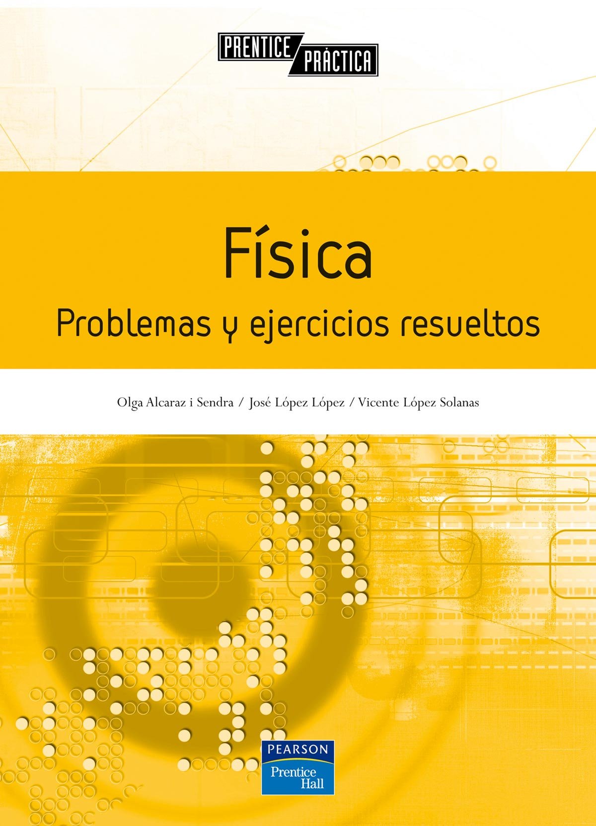 Física. Problemas y ejercicios resueltos: Problemas y ejercicios resueltos