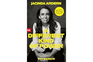 A Different Kind of Power: Ein Memoir - »Warmherzig und humorvoll ... von emotionaler Tiefe und Ehrlichkeit« The Guardian – New-York-Times-Bestseller
