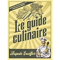 Amazon.fr - Le guide culinaire Edition intégrale et