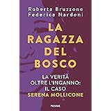 La ragazza del bosco: La verità oltre l'inganno: il caso Serena Mollicone