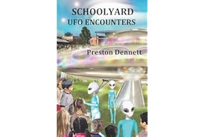 Schoolyard UFO Encounters: 100 True Accounts