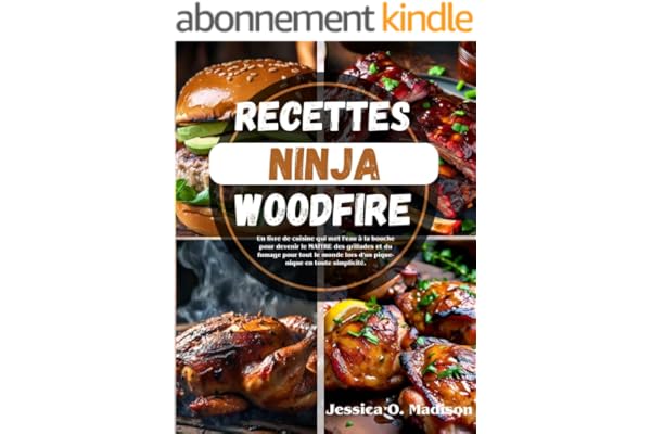 Recettes Ninja Woodfire: Un livre de cuisine qui met l'eau à la bouche pour devenir le MAÎTRE des grillades et du fumage pour tout le monde lors d'un pique-nique en toute simplicité.