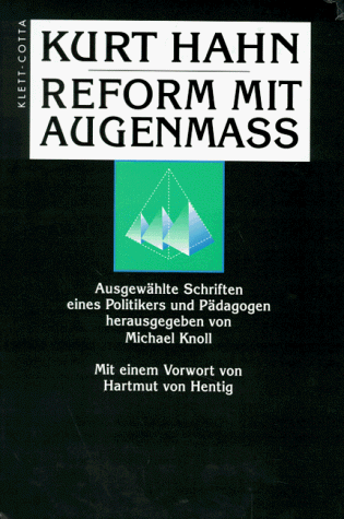 Reform mit Augenmass: Ausgewählte Schriften eines Politikers und Pädagogen