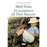Le avventure di Tom Sawyer. Ediz. integrale. Con Segnalibro