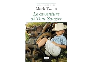 Le avventure di Tom Sawyer. Ediz. integrale. Con Segnalibro
