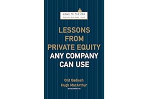 Lessons from Private Equity Any Company Can Use (Harvard Memo to the CEO)