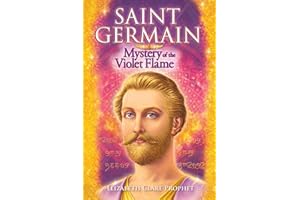Saint Germain Mystery of the Violet Flame