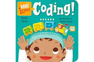 Baby Loves Coding! (Baby Loves Science): 6
