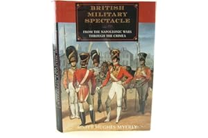 British Military Spectacle: From the Napoleonic Wars Through the Crimea