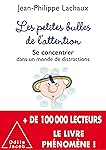 Les petites bulles de l'attention: Se concentrer dans un monde de distractions