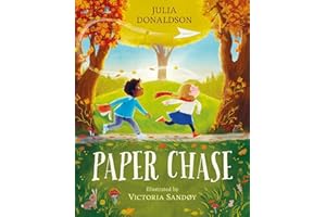 Paper Chase: a captivating story of friendship by Julia Donaldson, author of The Gruffalo and Stick Man