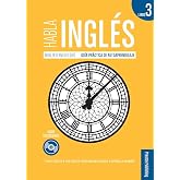 Habla ingl&eacute;s. Libro 3 (B1)