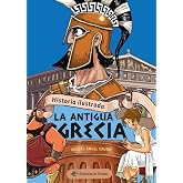 Historia ilustrada - La antigua Grecia: Libro de no ficci&oacute;n - &iexcl;Incluye chistes! Libros para ni&ntilde;os y ni&ntilde;as - De 9 a 13 a&ntilde;os (H