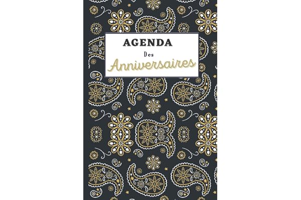 Agenda des Anniversaires: Calendrier des Anniversaires. Un Calendrier perpétuel pour mémoriser les anniversaires de ses proches (famille, amis) et ... fête...). Cadeau à s'offrir ou à offrir !