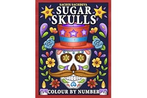 Sugar Skulls Colour by Number: Coloring Book for Kids Ages 4-8