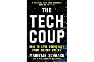 The Tech Coup: How to Save Democracy from Silicon Valley