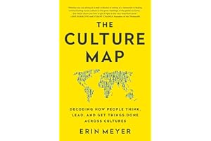 HACHETTE BOOK GROUP USA The Culture Map: Decoding How People Think, Lead, and Get Things Done Across Cultures