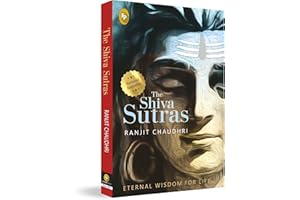 The Shiva Sutras: Ancient Indian Teachings of Shiva Spiritual and Philosophical Guidance Enlightening Exploration of Consciousness Sanskrit Text ... ... Comprehensive Explanation of Shiva Sutras