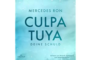 Culpa Tuya – Deine Schuld: Die Culpa-Mía-Trilogie 2