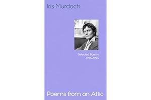 Poems from an Attic: Newly discovered, an astonishing collection from the Booker prizewinner