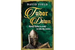Tudor Dawn: Henry Tudor is ready to take the crown...: 1 (The Tudor Saga Series)
