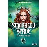 Smeraldo verde. Il nuovo mondo