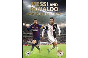 Messi Versus Ronaldo: Who Is the Greatest? (Abbeville Sports)