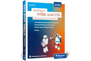 Einstieg in HTML und CSS: Barrierefreie und responsive Webseiten erstellen mit HTML und CSS – ganz ohne Vorwissen! Ausgabe 2024