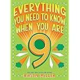 Everything You Need to Know When You Are 9
