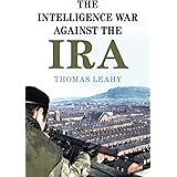 The Intelligence War against the IRA