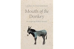 Mouth of the Donkey: Re-imagining Biblical Animals