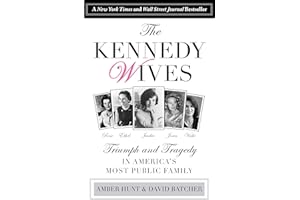 Kennedy Wives: Triumph and Tragedy in America's Most Public Family