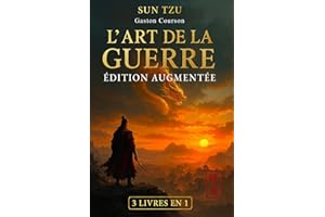 L’ART DE LA GUERRE Édition augmentée - 3 LIVRES EN 1: Le Guide du Chef Moderne pour la Force Mentale, l’Estime de Soi et le Succès. Apprends la Discipline, Renforce-toi et Transforme ta Vie + E-book
