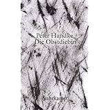 Die Obstdiebin oder Einfache Fahrt ins Landesinnere (suhrkamp taschenbuch, Band 4950)