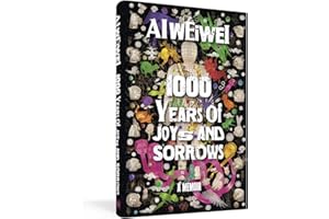 1000 Years of Joys and Sorrows: The story of two lives, one nation, and a century of art under tyranny