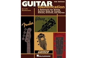 Guitar Identification A Reference for Dating Guitars Made by Fender, Gibson, Gretsch, and Martin, 4th Edition: A Reference Guide to Serial Numbers for ... Made by Fender, Gibson, Gretsch & Martin