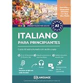 Aprender Italiano para principiantes: Curso A1 estructurado con audio y app: Aprender italiano A1 con un curso completo, con