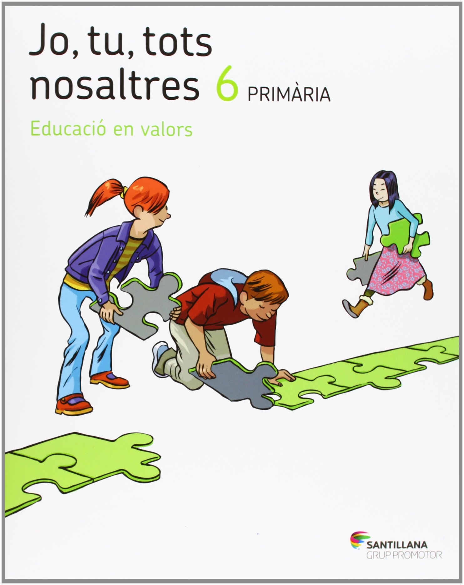 JO TU TOTS NOSALTRES EDUCACIÓ EN VALORS 6 PRIMARIA