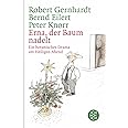 Erna, der Baum nadelt!: Ein botanisches Drama am Heiligen Abend