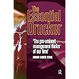 The Essential Drucker: Management, the Individual and Society