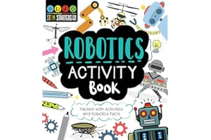 STEM Starters for Kids Robotics Activity Book: Packed with Activities and Robotics Facts